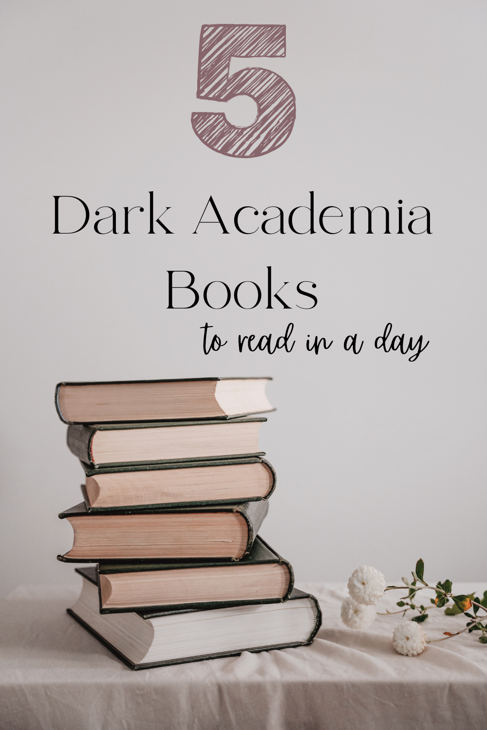 5 Dark Academia Books to Read in a day