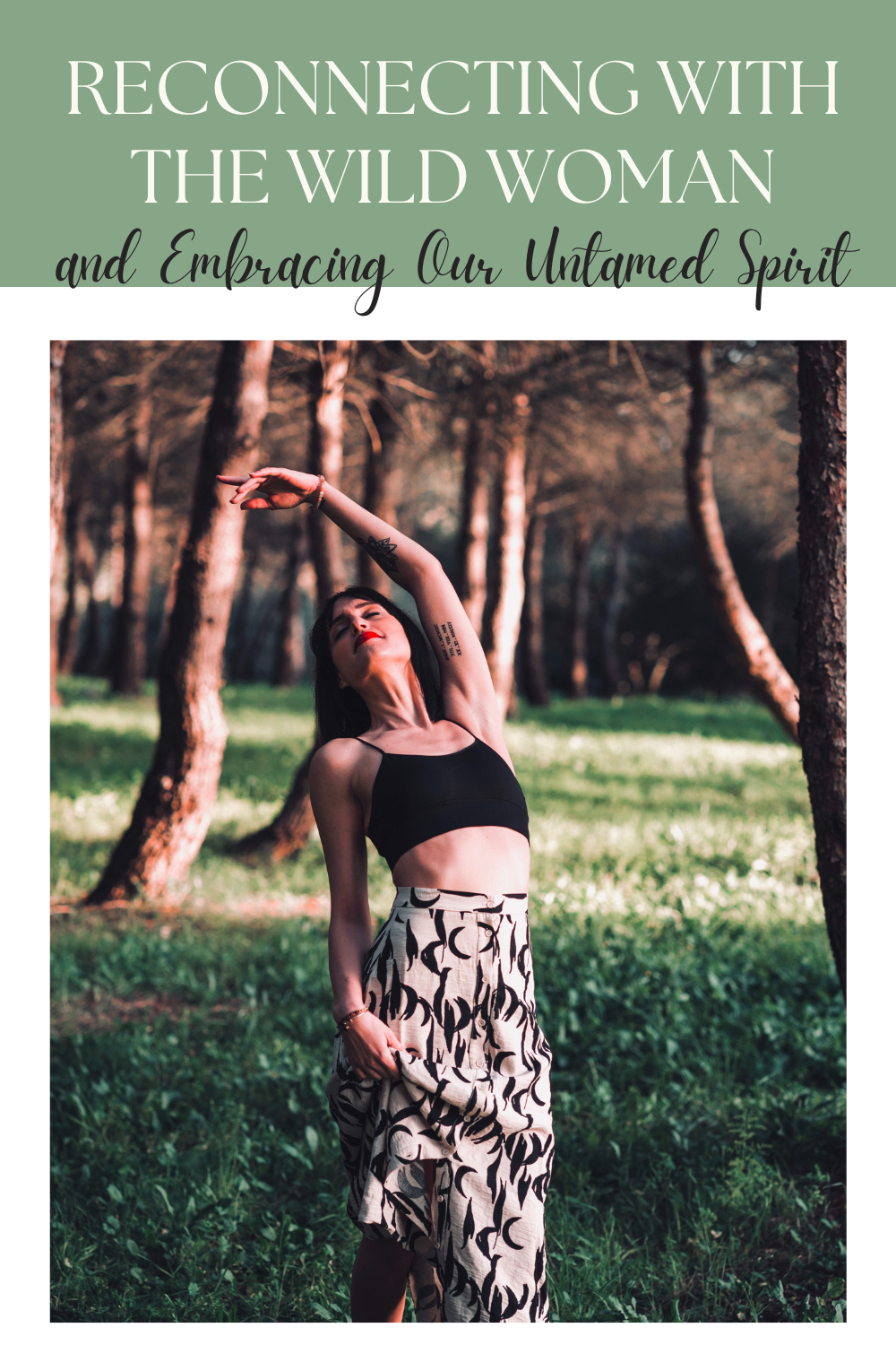 Reconnecting with the Wild Woman Within