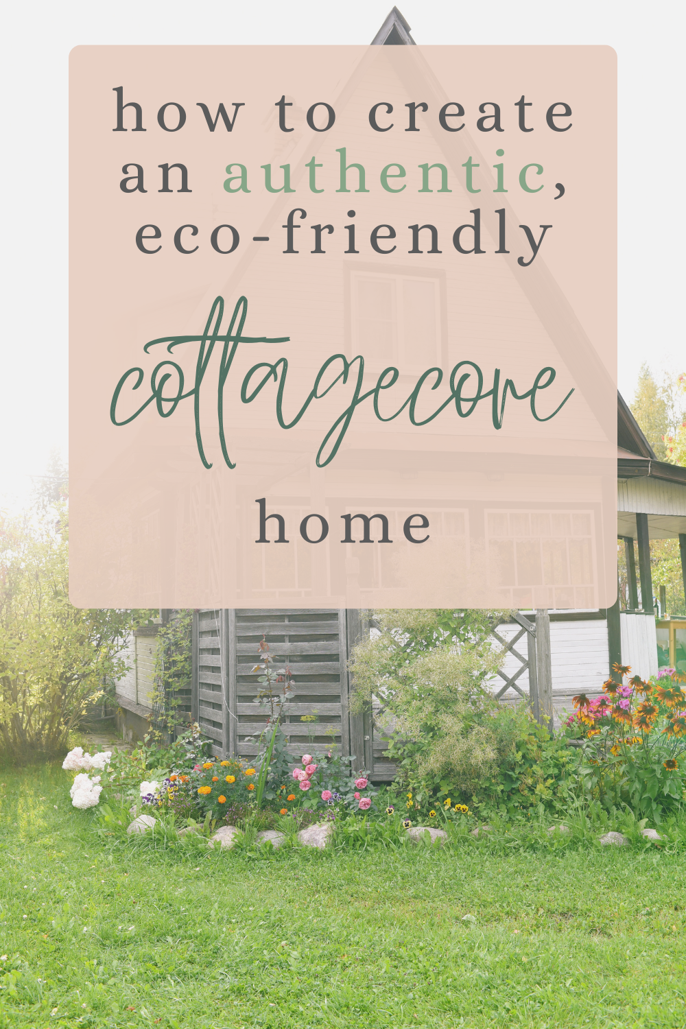 This is a pinterest pin, or a cover image displaying the blog post's title and theme, or cottagecore decor.