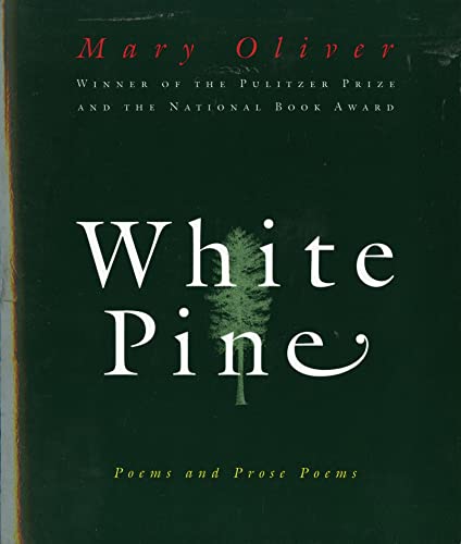 White Pine book of poetry by Mary Oliver