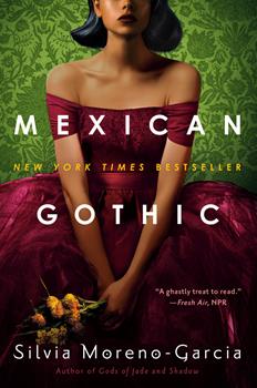 This is the book cover for the terrifying thriller book "Mexican Gothic"